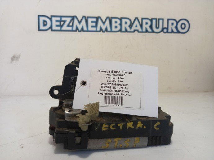 Broasca spate stanga Opel Vectra C  1.9 DTI 1S4839015C 2003-2008