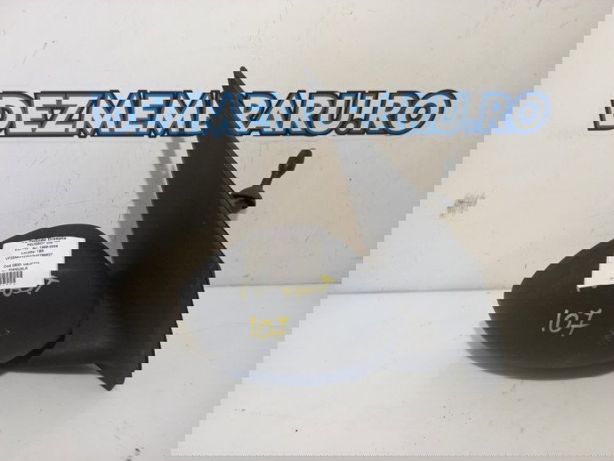 Oglinda Dreapta Peugeot 107 1.4 OEM 1999-2008