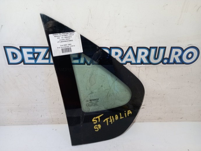 Geam fix stanga spate Renault Symbol Thalia 1.5 DCI OEM 2008-2012