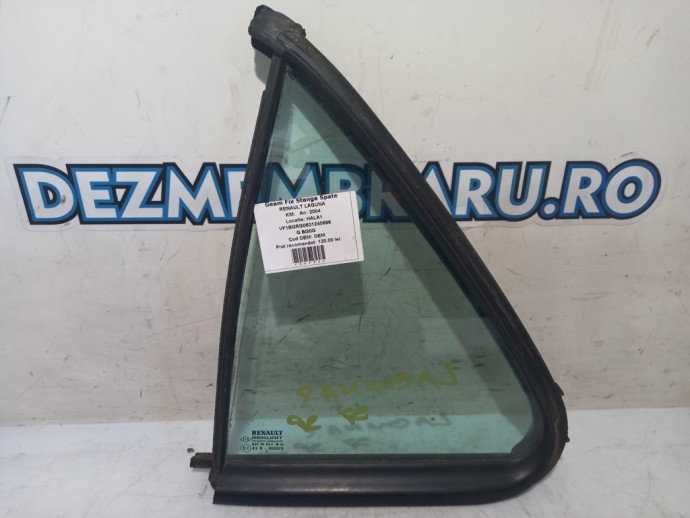 Geam fix stanga spate Renault Laguna 1.5 DCI OEM 2001-2007