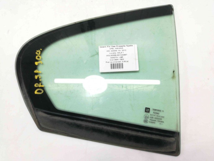 Geam fix usa dreapta spate Opel Insignia OEM 2008-2016
